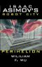 [Isaac Asimov's Robot City 06] • Perihelion